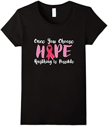 Women's Once You Choose Hope Anything Is Possible Pink Ribbon Shirt Medium Black