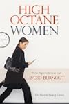 High Octane Women: How Superachievers...