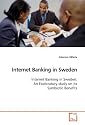 Internet Banking in Sweden: Internet Banking in Sweden: An Exploratory study on its Symbiotic Benefits