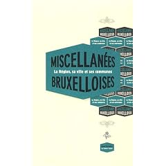 Miscellan�es bruxelloises : Edition bilingue fran�ais-flamand