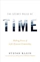 The Secret Pulse of Time: Making Sense of Life's Scarcest Commodity