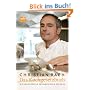 Das Kochgesetzbuch: Die Grundregeln erfolgreichen Kochens