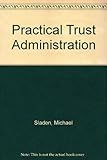 Practical trust administration