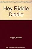 Hey riddle diddle! : a book of traditional riddles