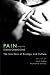 Book Pain and Its Transformations: The Interface of Biology and Culture (Mind/Brain/Behavior Initiative)