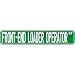 New  Front-End Loader Operator Street Sign Signs  Street Sign Occupations