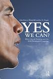 Yes We Can?: White Racial Framing and the 2008 Presidential Campaign