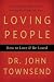 Loving People: How to Love and Be Loved