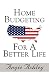 Home Budgeting for a Better Life