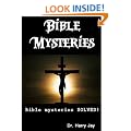 Bible Mysteries - SOLVED (The Holy Bible)