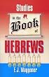 Studies in the Book of Hebrews by E. J Waggoner