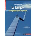 La Logique, un aiguillon pour la pens�e