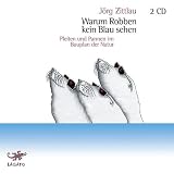 Warum Robben kein Blau sehen - Pleiten und Pannen im Bauplan der Natur - J&ouml;rg Zittlau