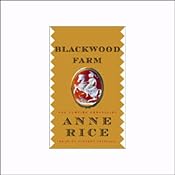 Blackwood Farm | [Anne Rice]