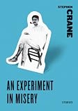 An Experiment in Misery (Harper Perennial Classic Stories)