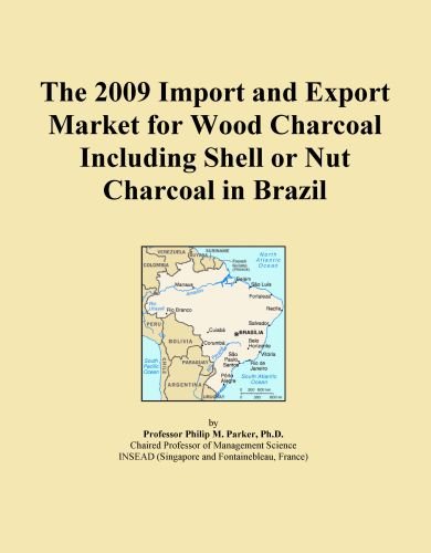 The 2009 Import and Export Market for Wood Charcoal Including Shell or Nut Charcoal in Brazil