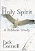 The Holy Spirit: A Biblical Study