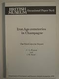 Iron Age cemeteries in Champagne : the third interim report on the excavations carried out between 1971 and 1978