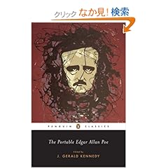 【クリックでお店のこの商品のページへ】The Portable Edgar Allan Poe (Penguin Classics): Edgar Allan Poe, J. Gerald Kennedy: 洋書