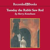 Tuesday the Rabbi Saw Red: A Rabbi Small Mystery, Book 5 | Harry Kemelman