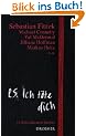 P. S. Ich t�te dich: 13 Zehn-Minuten-Thriller