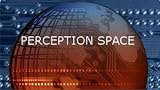 Perception Space