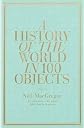 A History of the World in 100 Objects