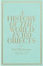 A History of the World in 100 Objects
