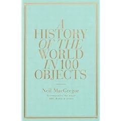 A History Of The World In 100 Objects