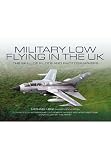 MILITARY LOW-FLYING AIRCRAFT: The Men Who Fly and the Skill of the Photograhers that Capture Them