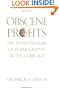 Obscene Profits: The Entrepreneurs of Pornography in the Cyber Age