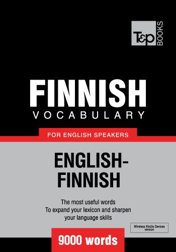 Finnish vocabulary for English speakers - English-Finnish - 9000 words