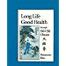 Long Life, Good Health Through T'ai Chi Ch'uan