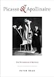 Picasso and Apollinaire: The Persistence of Memory