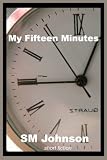 My Fifteen Minutes