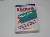 Produkt-Bild: Rhetorik. Sprechen, Vortragen, &Uuml;berzeugen. Bassermann-Ratgeber.