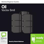 Oil: Bolinda Beginner Guides | [Vaclav Smil]
