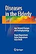 Diseases in the Elderly: Age-Related Changes and Pathophysiology