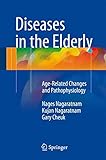 Diseases in the Elderly: Age-Related Changes and Pathophysiology