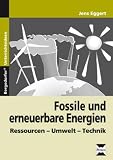 Produkt-Bild: Fossile und erneuerbare Energien: Ressourcen - Umwelt - Technik