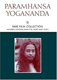 Paramhansa Yogananda: Rare Film Collection