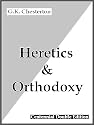 Apologia - Heretics and Orthodoxy, special Kindle Double Edition