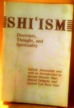 Shi'Ism: Doctrines, Thought, and Spirituality