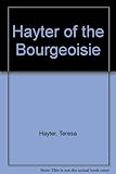Hayter of the bourgeoisie