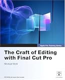 Apple Pro Training Series: The Craft of Editing with Final Cut Pro