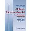 Globaler Emissionshandel: Wie Luftverschmutzer belohnt werden - Analyse, Kritik, Perspektiven