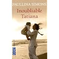 Inoubliable Tatiana
