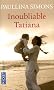 Inoubliable Tatiana