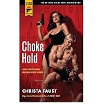 Produkt-Bild: (Choke Hold (Hard Case Crime)) By Faust, Christa (Author) Paperback on 04-Oct-2011