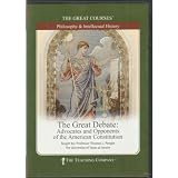 THE GREAT COURSES / Great Debate: Advocates and Opponents of the American Constitution by Thomas L. Pangle ~ Thomas L. Pangle